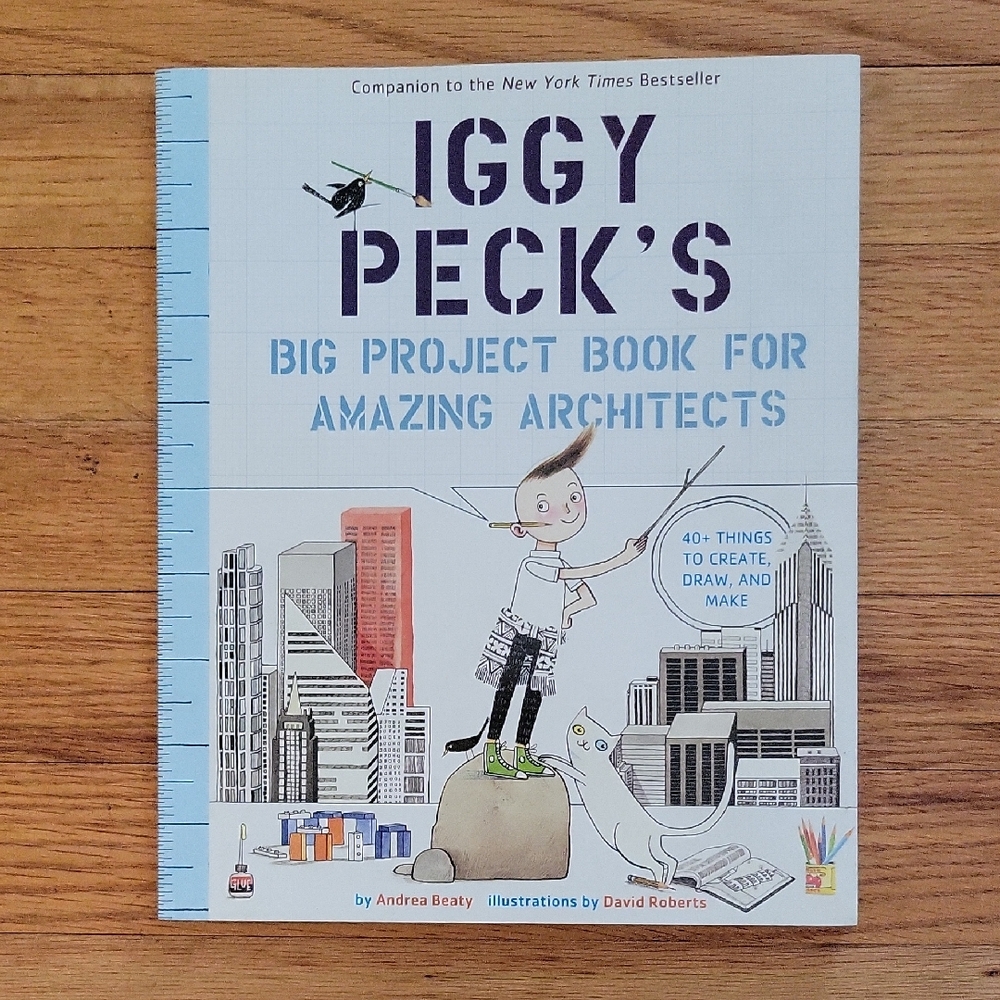 Iggy Peck's Big Project Book for Amazing Architects